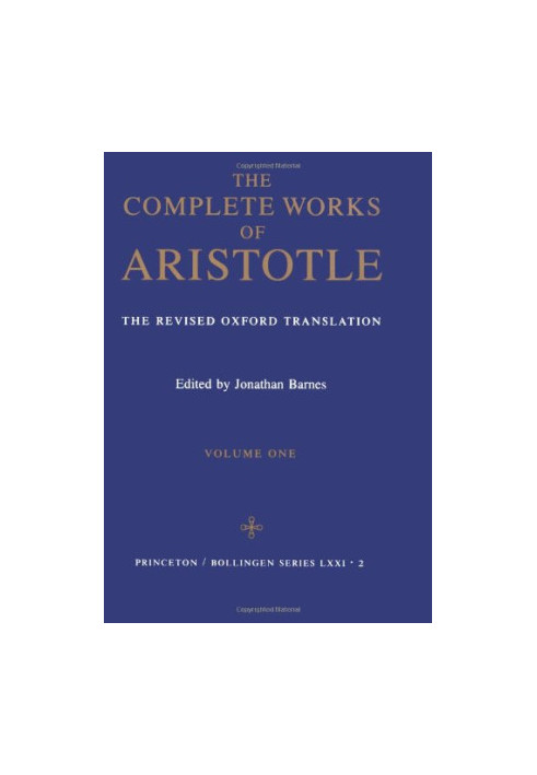 The Complete Works of Aristotle (The Revised Oxford Translation)