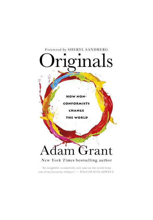 Originals: How Non-Conformists Move the World