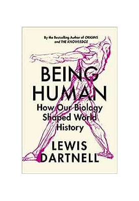Being Human: How Our Biology Shaped World History