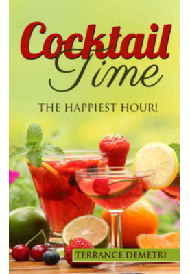 Cocktail Time The Happiest Hour!