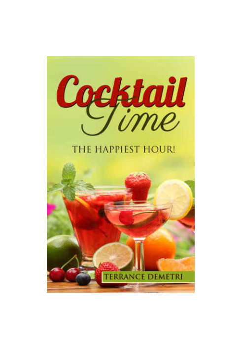 Cocktail Time The Happiest Hour!