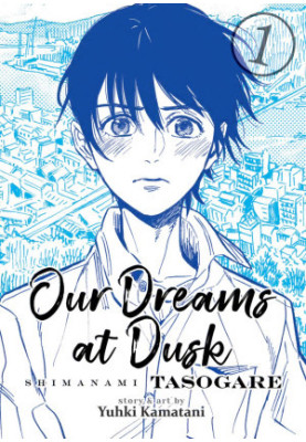 Our Dreams at Dusk. Shimanami Tasogare v01