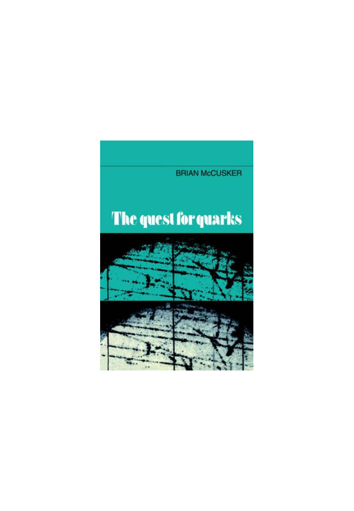 The Quest for Quarks
