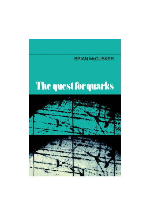 The Quest for Quarks