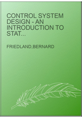 Control System Design - An Introduction to State-Space Methods