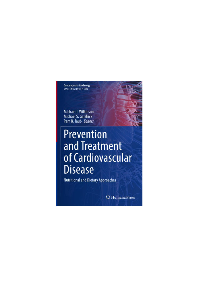 Prevention and Treatment of Cardiovascular Disease: Nutritional and Dietary Approaches