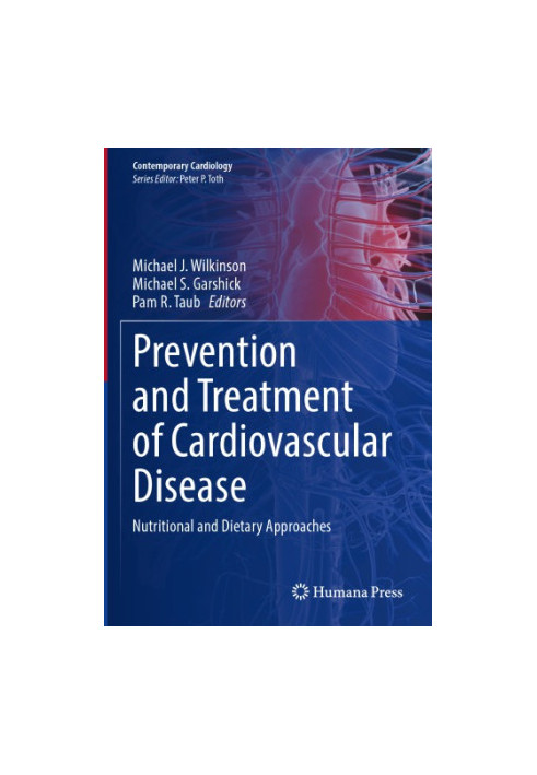 Prevention and Treatment of Cardiovascular Disease: Nutritional and Dietary Approaches