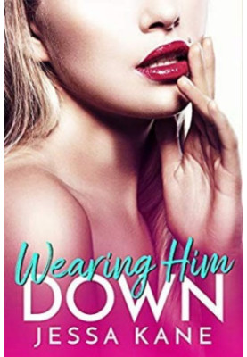 Wearing Him Down