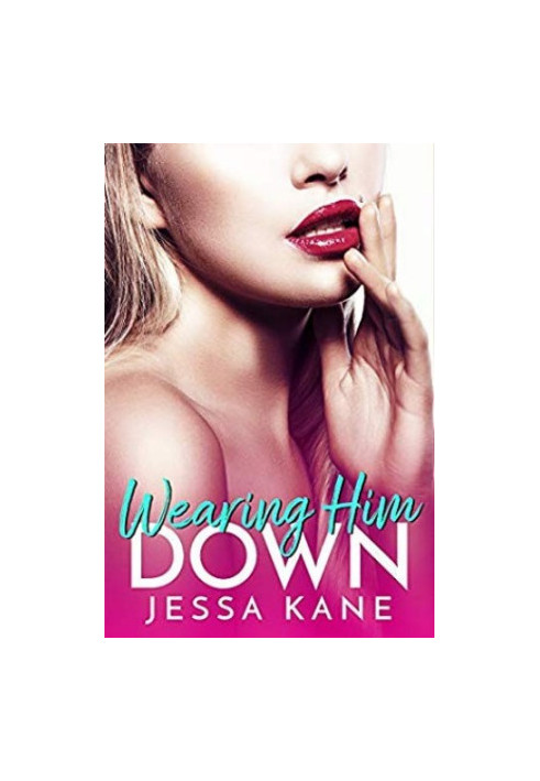 Wearing Him Down