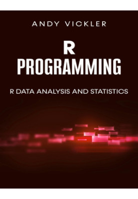 R Programming: R Data Analysis and Statistics