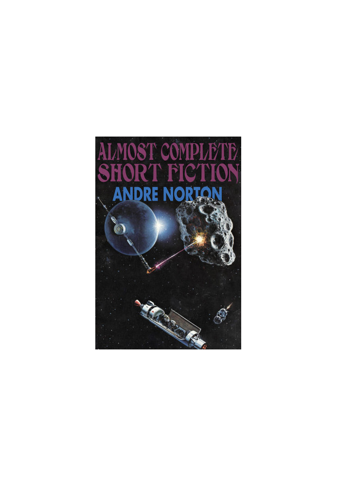 Almost Complete Short Fiction