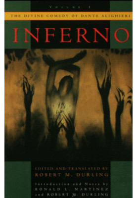 The divine comedy of Dante Alighieri. Volume 1, Inferno  ed. and transl. by Robert M. Durling  introd. and notes by Ronald L.