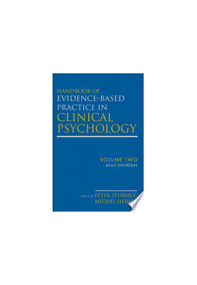 Handbook of Evidence-Based Practice in Clinical Psychology, Adult Disorders