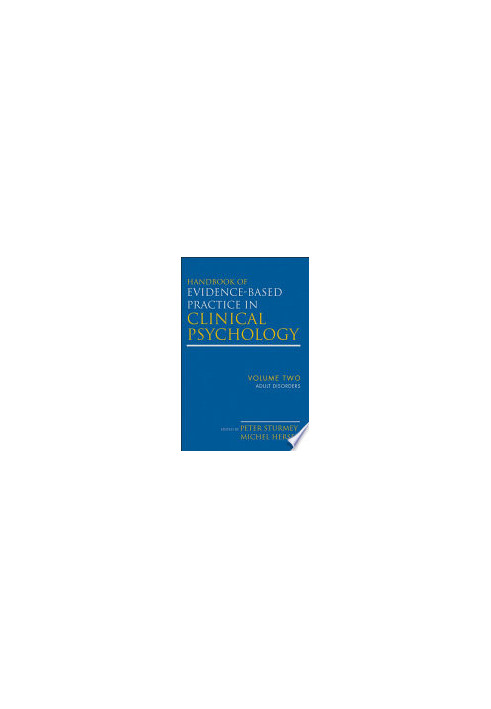 Handbook of Evidence-Based Practice in Clinical Psychology, Adult Disorders