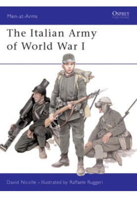 The Italian Army of World War I (Men-at-Arms 387)