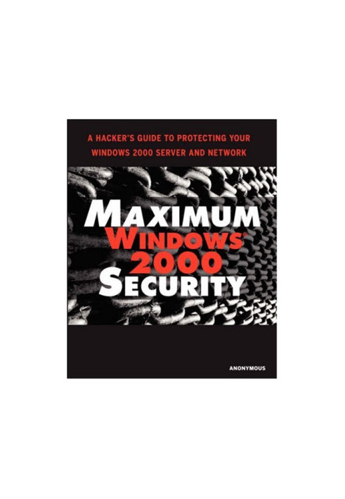Maximum Windows 2000 Security (Maximum Security)