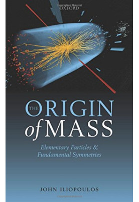 The Origin of Mass: Elementary Particles and Fundamental Symmetries