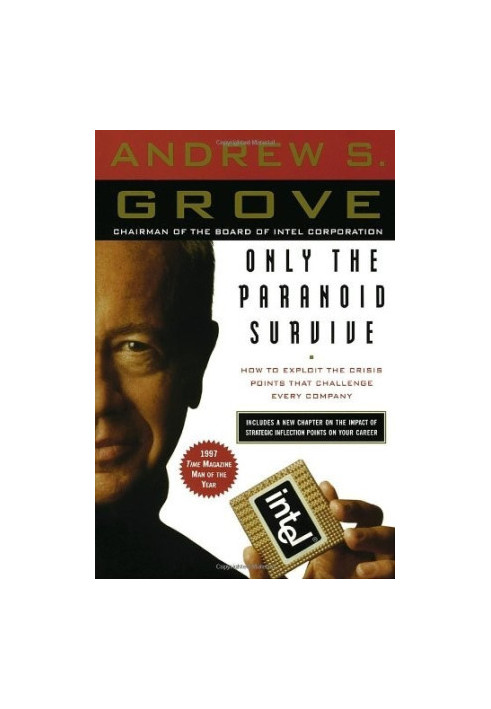 Only the Paranoid Survive: How to Exploit the Crisis Points That Challenge Every Company and Career 【正确排版、无广告】
