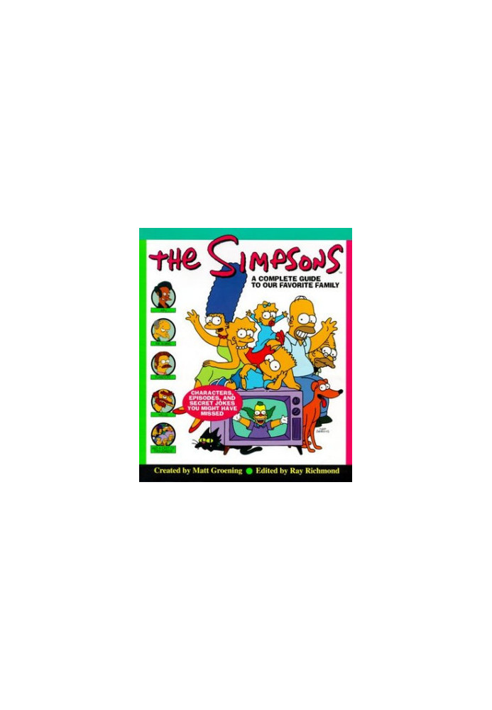 The Simpsons: A Complete Guide to Our Favorite Family