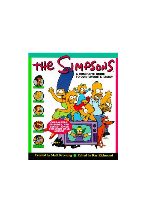 The Simpsons: A Complete Guide to Our Favorite Family