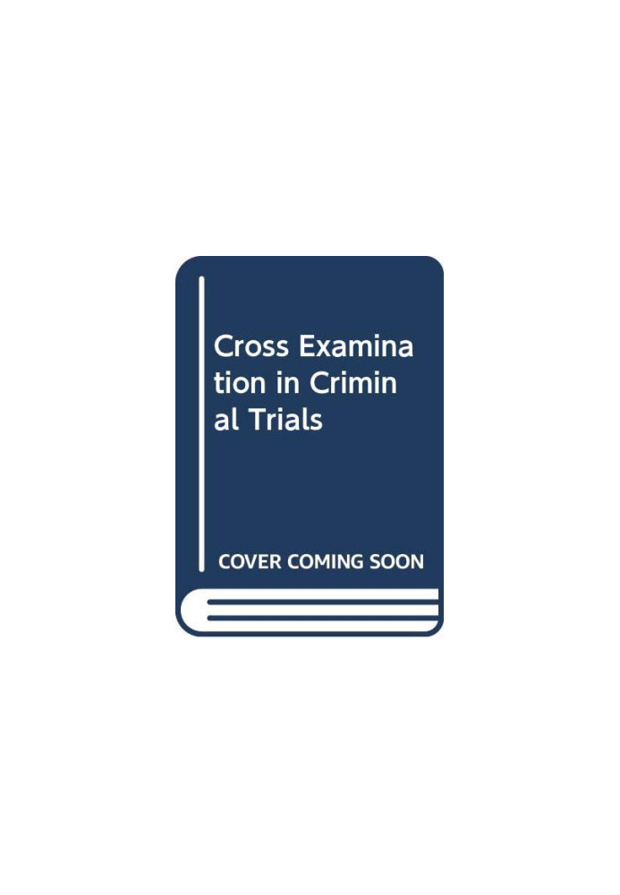 Cross-examination in criminal trials