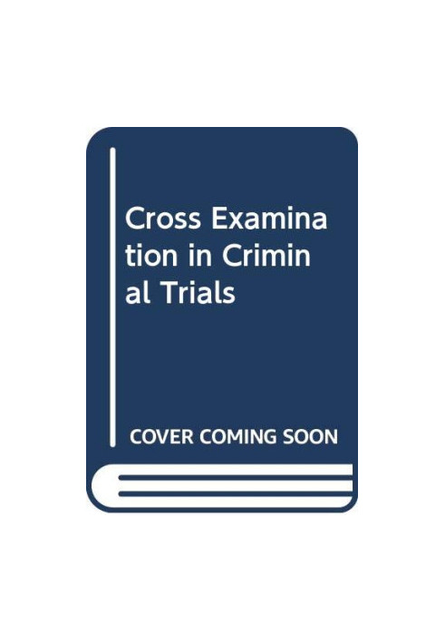 Cross-examination in criminal trials