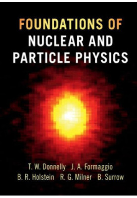 Foundations of Nuclear and Particle Physics