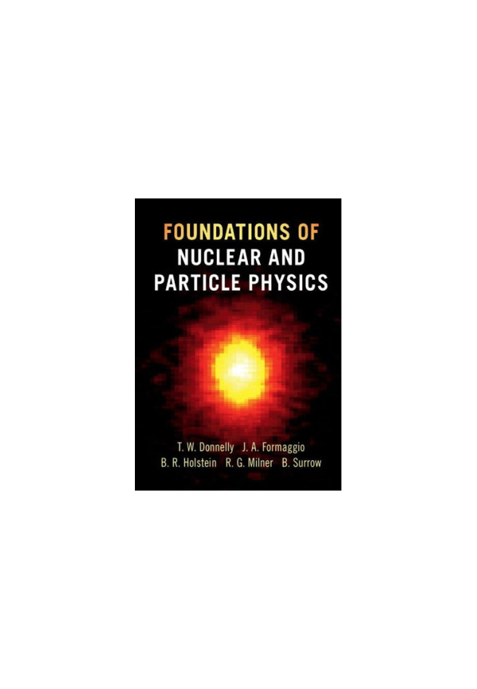Foundations of Nuclear and Particle Physics