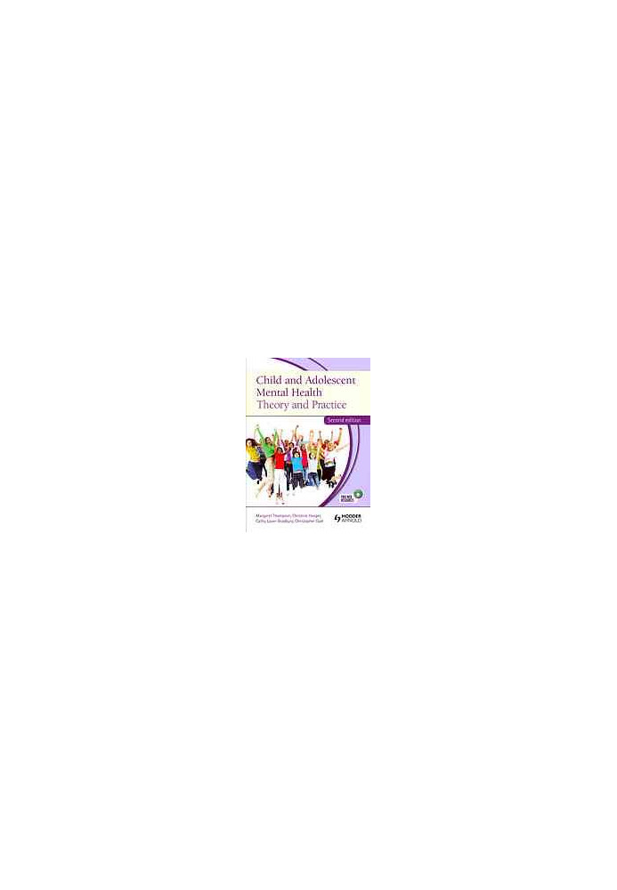 Child and adolescent mental health : theory and practice