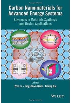Carbon nanomaterials for advanced energy systems : advances in materials synthesis and device applications