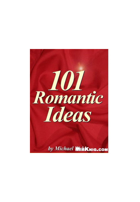 101 ROMANTIC IDEAS