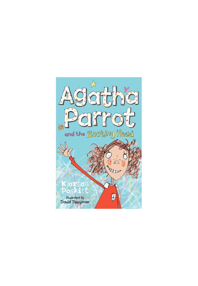 Agatha Parrot and the Floating Head