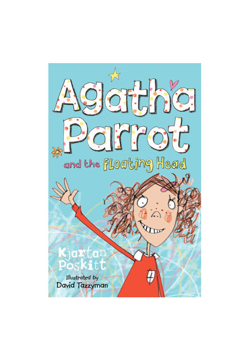 Agatha Parrot and the Floating Head