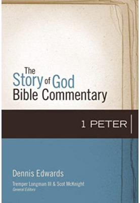 1 Peter (The Story of God Bible Commentary, Vol 17)
