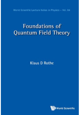 Foundations of Quantum Field Theory