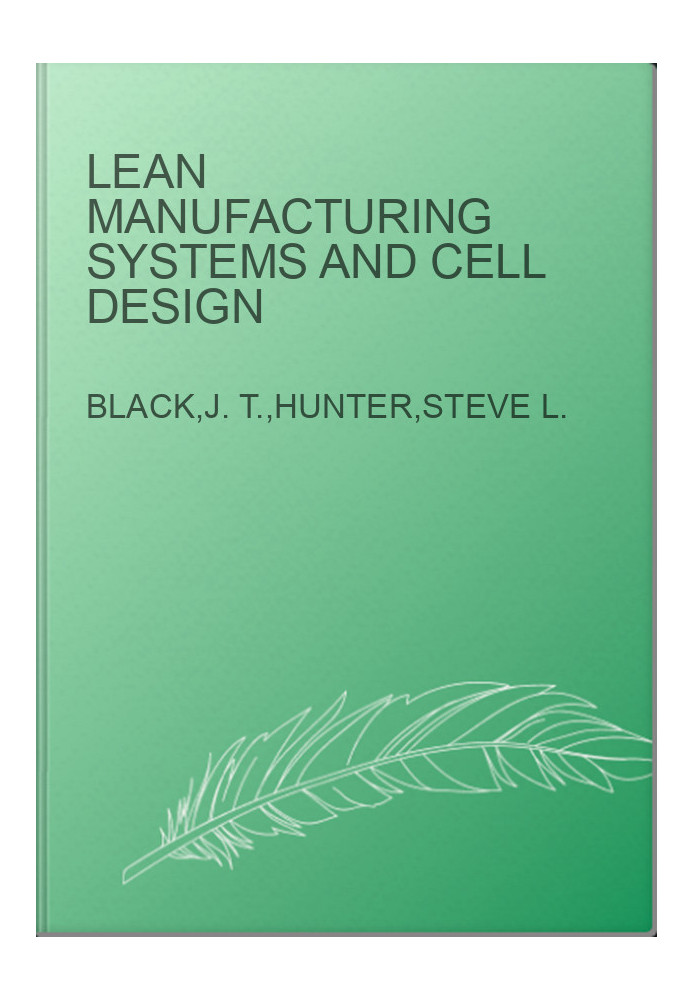 Lean Manufacturing Systems and Cell Design