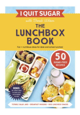 I Quit Sugar: The Lunchbox Book