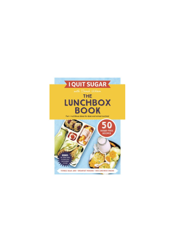 I Quit Sugar: The Lunchbox Book