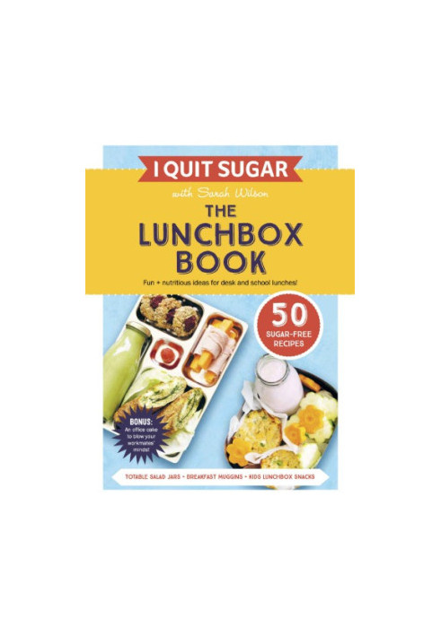 I Quit Sugar: The Lunchbox Book