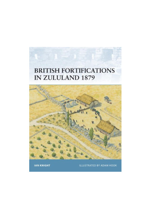 British Fortifications in Zululand 1879