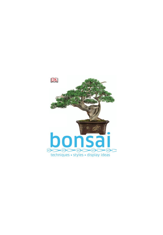Bonsai: Techniques, Styles, Display Ideas