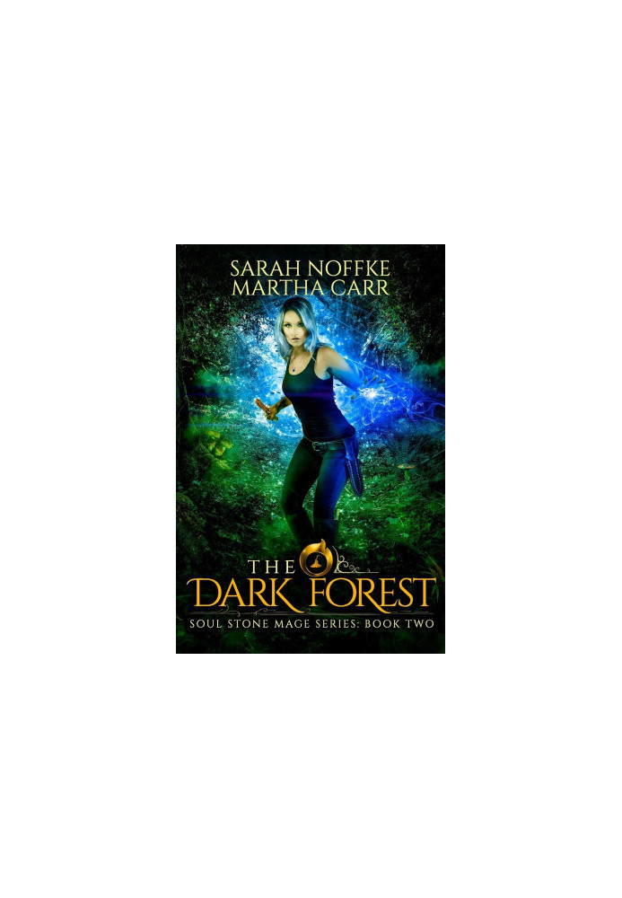 The Dark Forest: The Revelations of Oriceran - Soul Stone Mage, Book 2