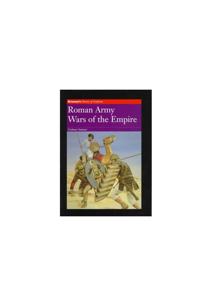 Roman Army: Wars of the Empire