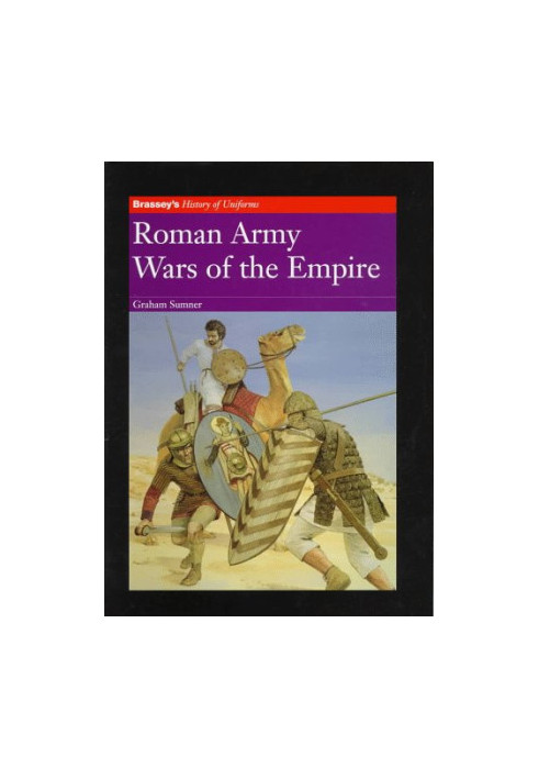 Roman Army: Wars of the Empire