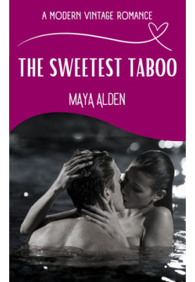 The Sweetest Taboo (A Modern Vintage Romance)