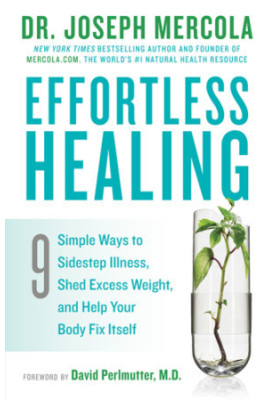 Effortless Healing: 9 Simple Ways to Sidestep Illness, Shed Excess Weight, and Help Your Body Fix Itself