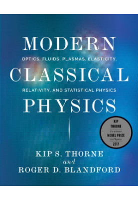 Modern classical physics: optics, fluids, plasmas, elasticity, relativity, and statistical physics