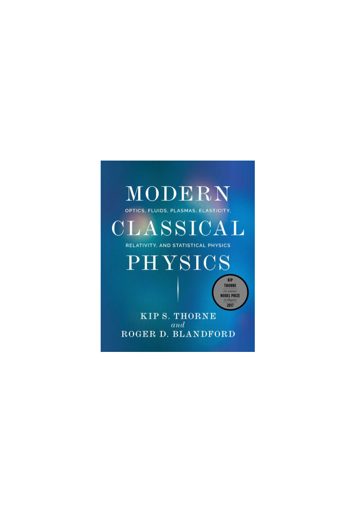 Modern classical physics: optics, fluids, plasmas, elasticity, relativity, and statistical physics