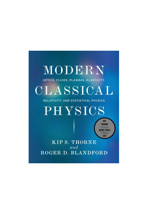 Modern classical physics: optics, fluids, plasmas, elasticity, relativity, and statistical physics