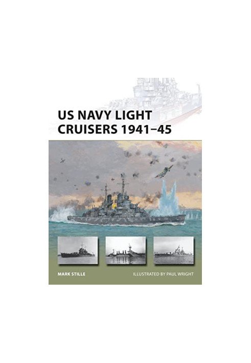 US Navy Light Cruisers 1941–45